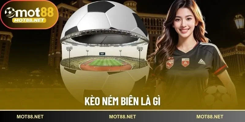 kèo ném biên 